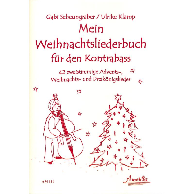 Mein Weihnachtsliederbuch für den Kontrabass