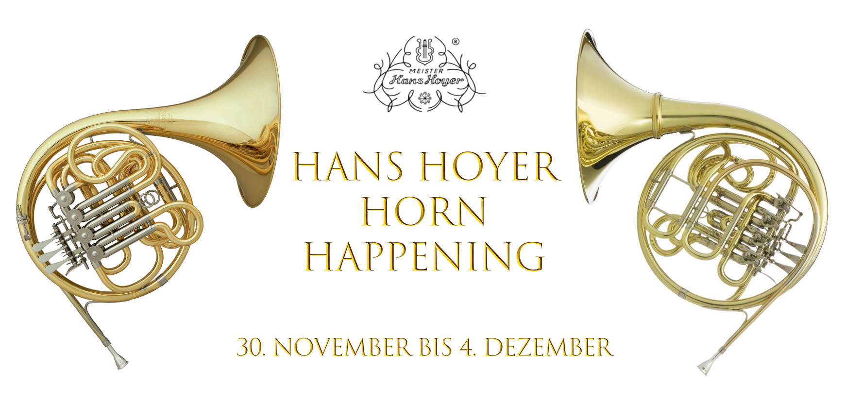 Hans Hoyer Horntage bei Hieber Lindberg